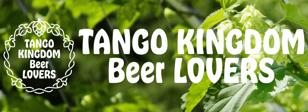 TANGO KINGDOM Beer LOVERS